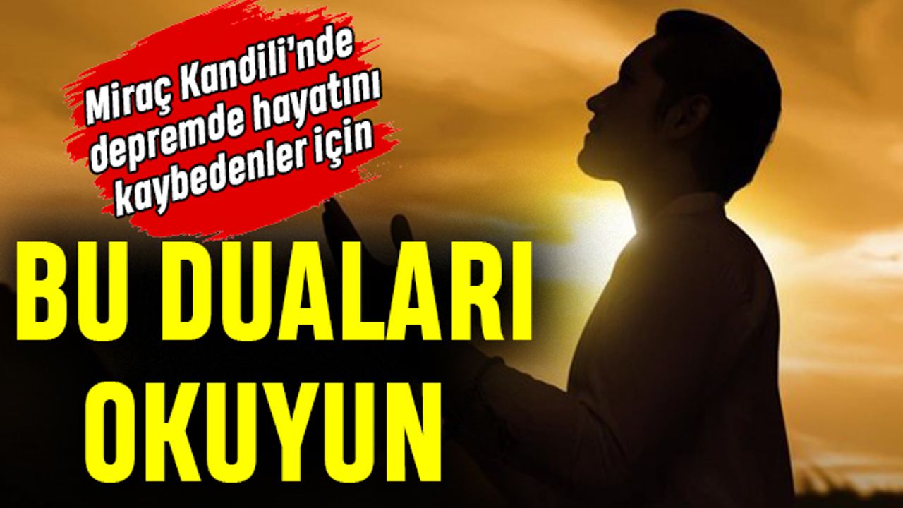 Miraç Kandili'nde bu duaları okuyun
