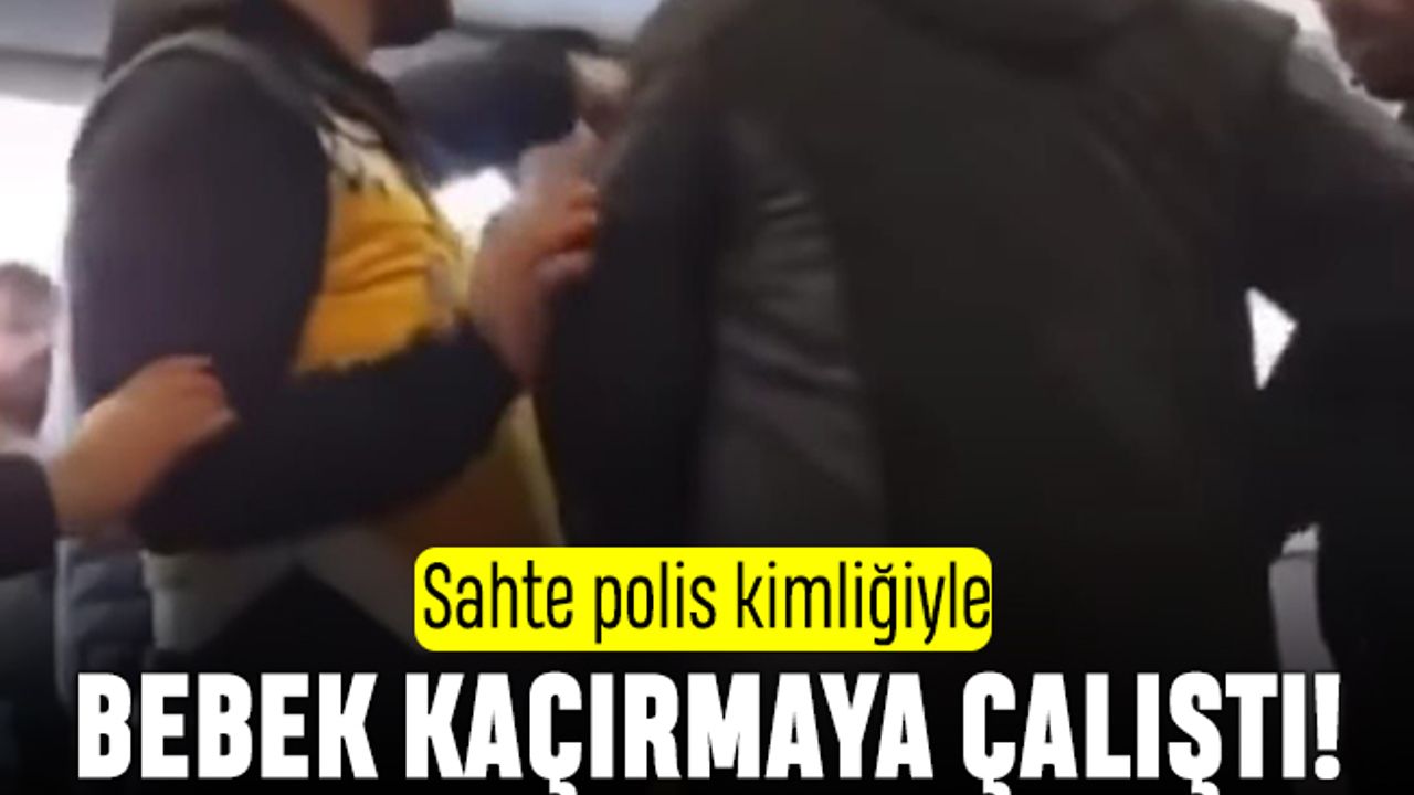 Sahte polis kimliğiyle bebek kaçırmaya çalıştı