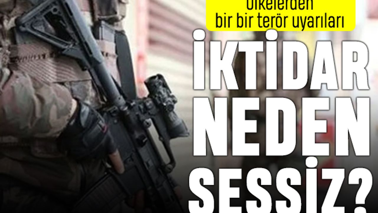 Yabancı ülkelerin terör uyarılarının anlamı ne?
