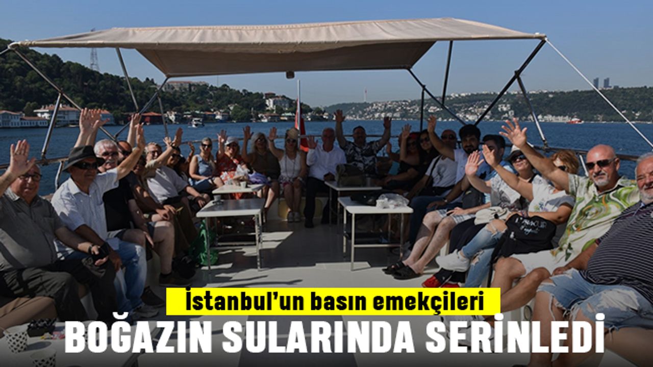 İstanbul’un basın emekçileri boğazın suyunda serinledi