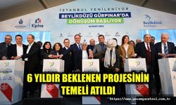 6 YILDIR BEKLENEN PROJENİN  TEMELİ ATILDI