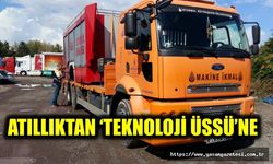 ATILLIKTAN ‘TEKNOLOJİ ÜSSÜ’NE