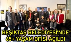 BEŞİKTAŞ BELEDİYESİ’NDE 65+ YAŞAM OFİSİ AÇILDI