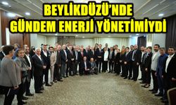 BEYLİKDÜZÜ’NDE GÜNDEM ENERJİ YÖNETİMİYDİ