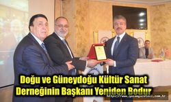 Doğu ve Güneydoğu Kültür Sanat Derneğinin Başkanı Yeniden Bodur