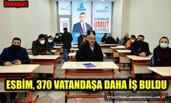 ESBİM, 370 VATANDAŞA DAHA İŞ BULDU