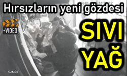 Hırsızların yeni gözdesi SIVI YAĞ