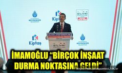 İmamoğlu “Birçok İnşaat Durma Noktasına Geldi”