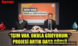 “İŞİM VAR. OKULA GİDİYORUM.”