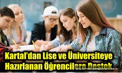 Kartal’dan Lise ve Üniversiteye Hazırlanan Öğrencilere Destek