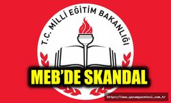 MEB’DE SKANDAL