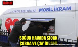 SOĞUK HAVADA SICAK ÇORBA VE ÇAY İKRAMI