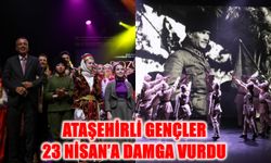 Ataşehirli Gençler 23 Nisan’a Damga Vurdu