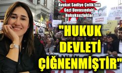 Av. Sadiye Çelik; Gezi Davasındaki Hukuksuzluklar