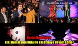 Eski Ramazanın Ruhunu Yaşatmaya Devam Ediyor