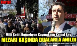 Kaymakam Kemal Bey Unutulmadı