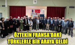 Öztekin Fransa'daki Türklerle Bir Araya Geldi