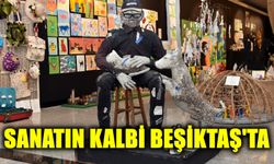 SANATIN KALBİ BEŞİKTAŞ’TA ATIYOR