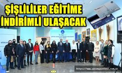 Şişlililer Eğitime İndirimli Ulaşacak