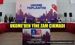 UKOME’DEN YİNE ZAM ÇIKMADI