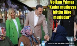 Yılmaz “Kadın mutluysa bütün ülke mutludur”