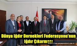 Dünya Iğdır Dernekleri Federasyonu’nun Iğdır Çıkarması
