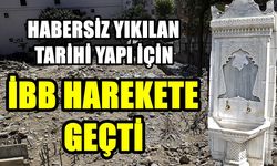 Habersiz Yıkılan Tarihi Yapı İçin İBB Harekete Geçti