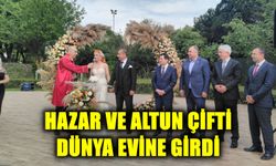 Hazar ve Altun Çifti Dünya evine Girdi