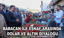 BABACAN İLE ESNAF ARASINDA DOLAR VE ALTIN DİYALOĞU