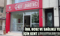 İBB, UCUZ VE SAĞLIKLI YEMEK İÇİN KENT LOKANTALARI AÇIYOR