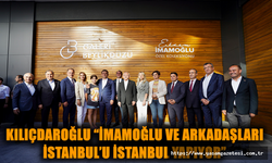 Kılıçdaroğlu “İmamoğlu ve arkadaşları İstanbul’u İstanbul yapıyor”
