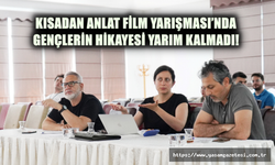 KISADAN ANLAT FİLM YARIŞMASI’NDA GENÇLERİN HİKAYESİ YARIM KALMADI!