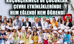 KÜÇÜKÇEKMECE’DE ÇOCUKLAR, ÇEVRE ETKİNLİKLERİNDE HEM EĞLENDİ HEM ÖĞRENDİ