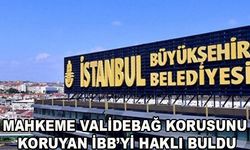 MAHKEME VALİDEBAĞ KORUSUNU KORUYAN İBB’Yİ HAKLI BULDU