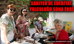 SARIYER’DE EDEBİYAT  YOLCULUĞU SONA ERDİ