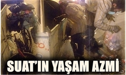 Suat’ın Yaşam Azmi