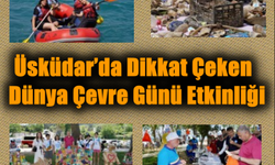 Üsküdar’da Dikkat Çeken Dünya Çevre Günü Etkinliği