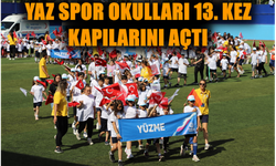 YAZ SPOR OKULLARI 13. KEZ KAPILARINI AÇTI