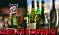 Alkole bir zam daha.!