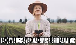 Bahçeyle uğraşmak Alzheimer riskini azaltıyor