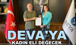 DEVA’ya kadın eli değecek