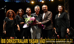 İBB ORKESTRALARI YAŞAM VADİSİ’NDE SAHNE ALDI