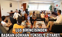 LGS birincisinden Başkan Gökhan Yüksel’e ziyaret