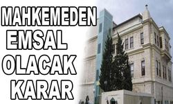 MAHKEMEDEN EMSAL OLACAK KARAR