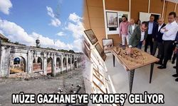 MÜZE GAZHANE’YE ‘KARDEŞ’ GELİYOR