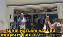 Şehir hatları vapuru Karaköy iskelesine çarptı
