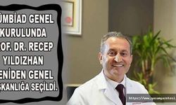 TÜMBİAD Genel Kurulunda Prof. Dr. Recep  Yıldızhan yeniden Genel Başkanlığa seçildi.