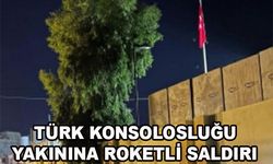 Türk Konsolosluğu yakınına roketli saldırı