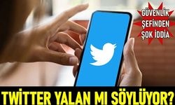 GÜVENLİK ŞEFİNDEN ŞOK İDDİA... TWİTTER YALAN MI SÖYLÜYOR?