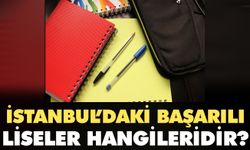 İstanbul'daki başarılı liseler hangileridir